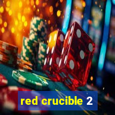 red crucible 2