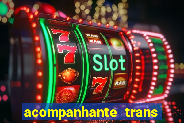 acompanhante trans de santos