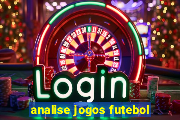 analise jogos futebol