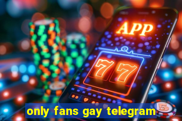 only fans gay telegram