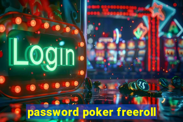 password poker freeroll