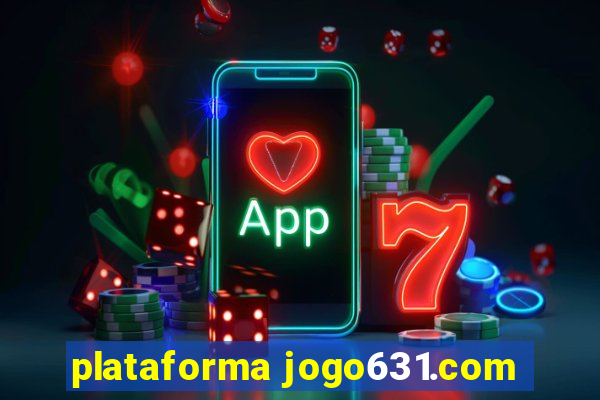 plataforma jogo631.com