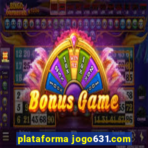 plataforma jogo631.com