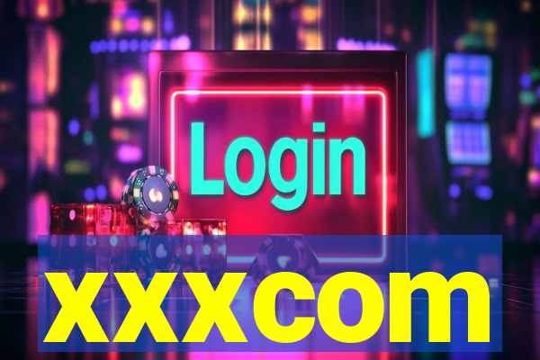 xxxcom