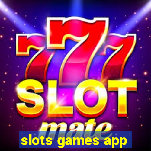 slots games app