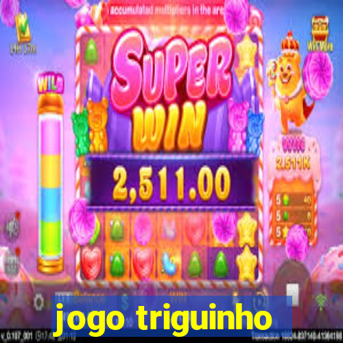 jogo triguinho