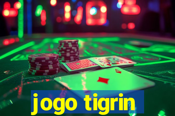 jogo tigrin