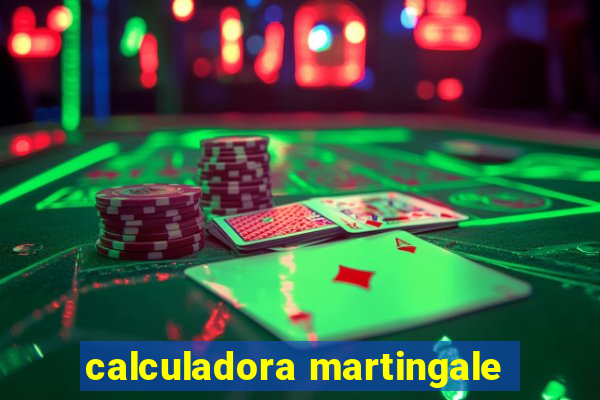 calculadora martingale