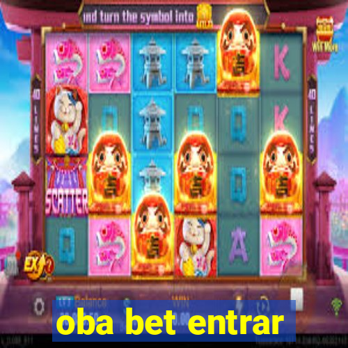 oba bet entrar