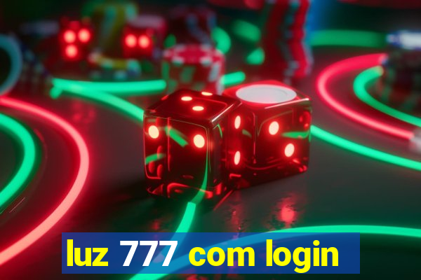 luz 777 com login