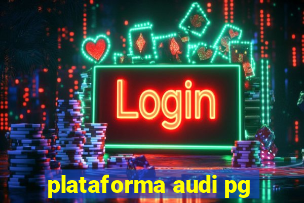 plataforma audi pg