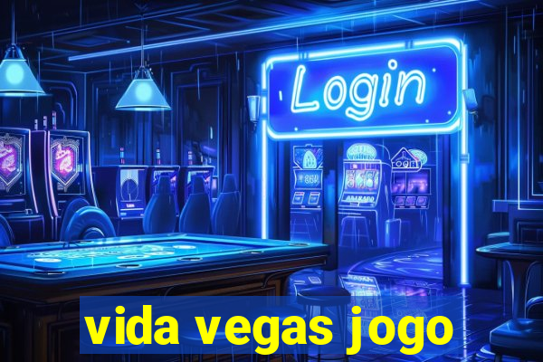 vida vegas jogo