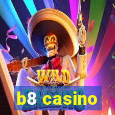 b8 casino