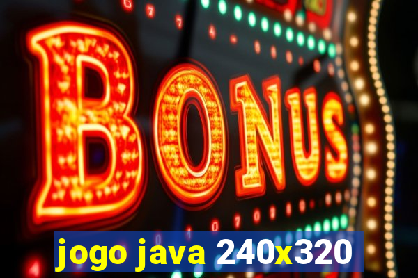 jogo java 240x320