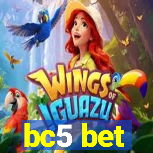 bc5 bet