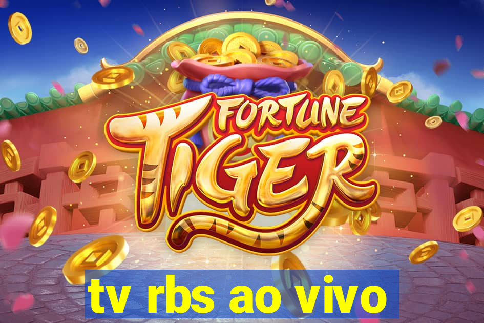 tv rbs ao vivo