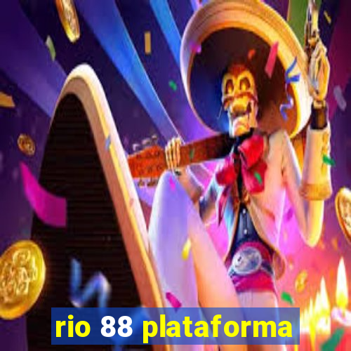 rio 88 plataforma