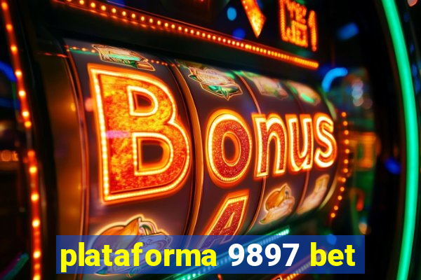 plataforma 9897 bet