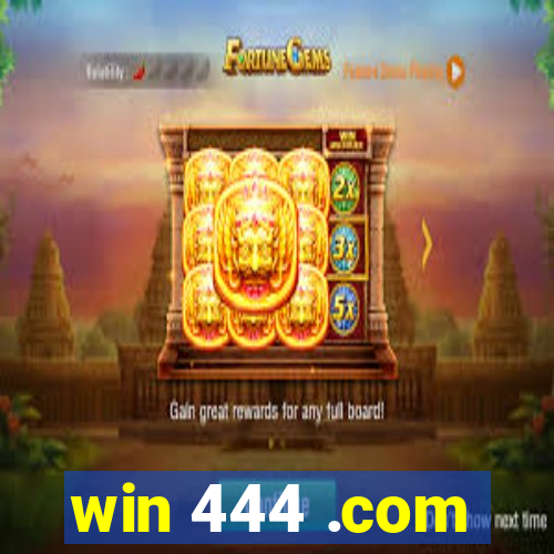 win 444 .com