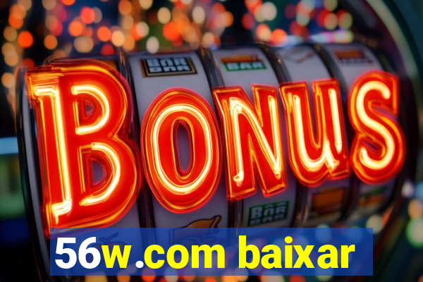 56w.com baixar