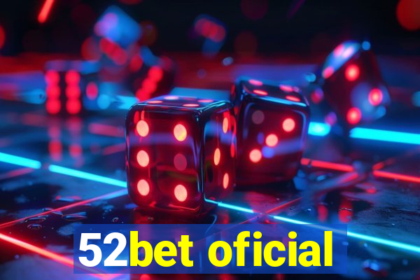 52bet oficial