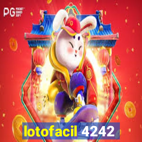 lotofacil 4242