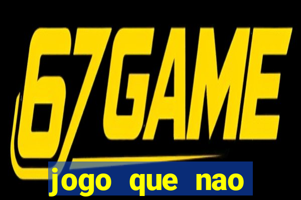 jogo que nao precisa de deposito