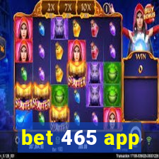 bet 465 app