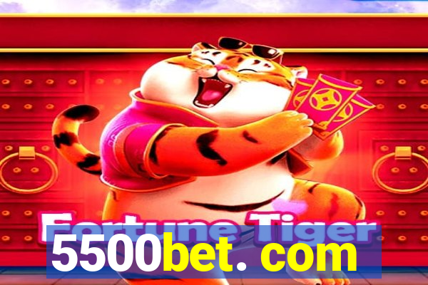 5500bet. com