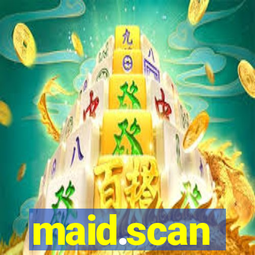 maid.scan