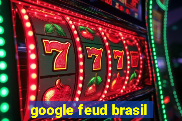 google feud brasil