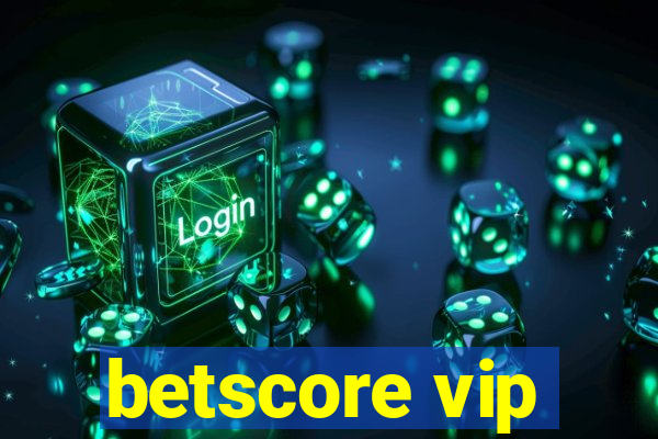 betscore vip