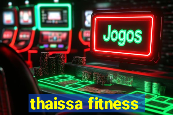 thaissa fitness