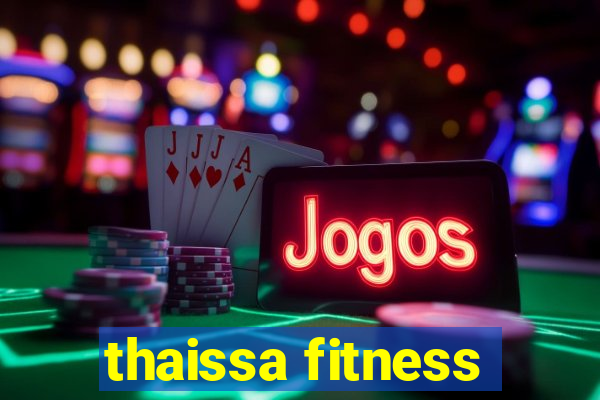 thaissa fitness