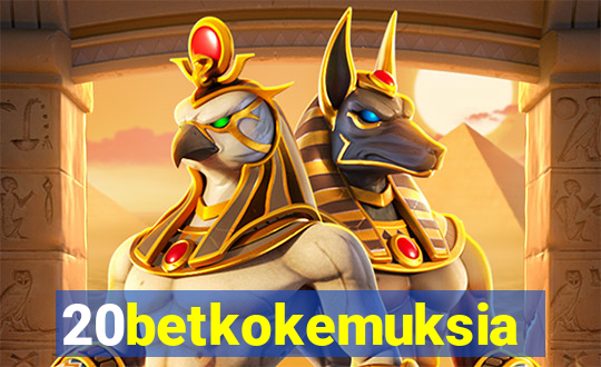 20betkokemuksia