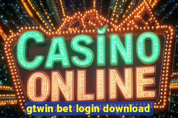 gtwin bet login download