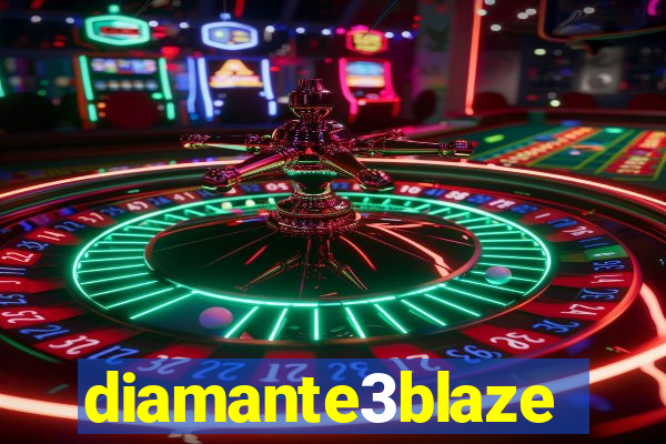 diamante3blaze