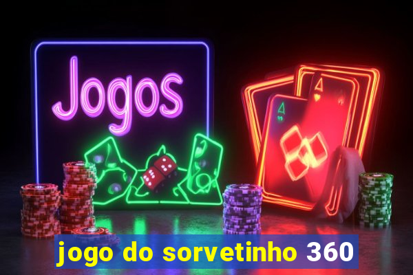 jogo do sorvetinho 360