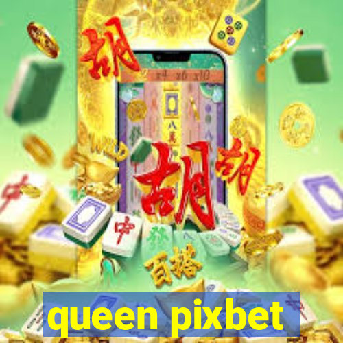 queen pixbet