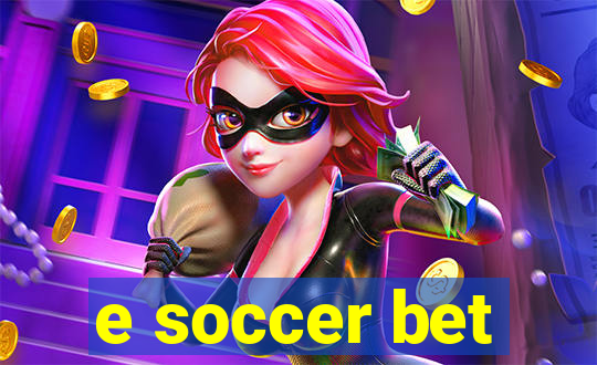 e soccer bet