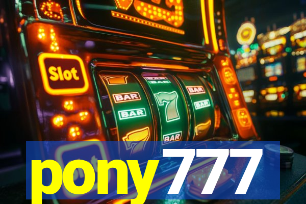 pony777