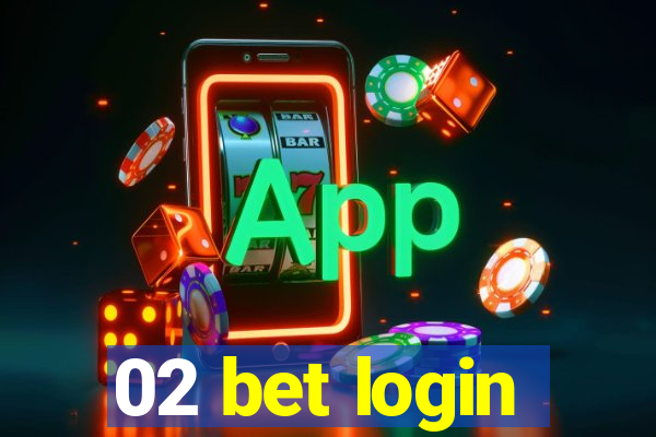 02 bet login