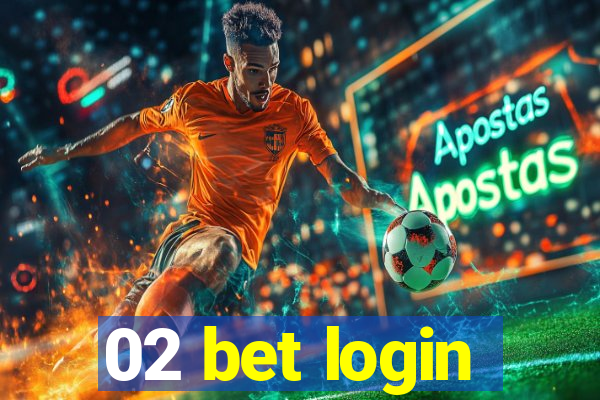 02 bet login