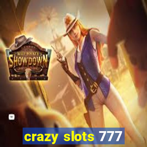 crazy slots 777