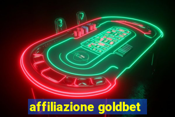 affiliazione goldbet