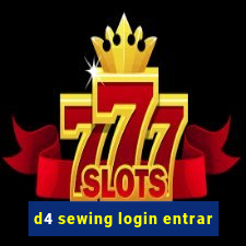 d4 sewing login entrar