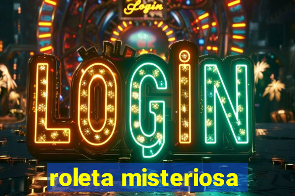 roleta misteriosa