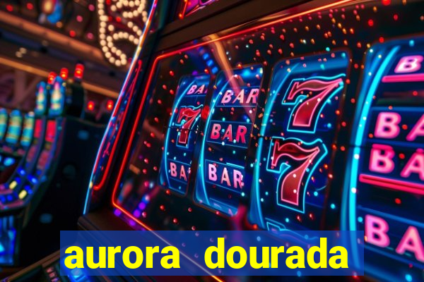 aurora dourada retorno pdf