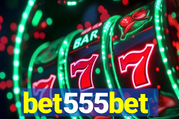 bet555bet