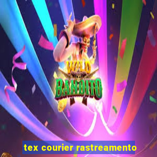 tex courier rastreamento